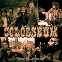 Colosseum - Downhill And Shadows in the group OUR PICKS / Friday Releases / Friday the 31st of May 2024 at Bengans Skivbutik AB (5523303)