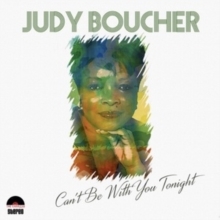 Judy Boucher - Cant Be With You Tonight in the group OUR PICKS / Frontpage - Vinyl New & Forthcoming at Bengans Skivbutik AB (5523389)