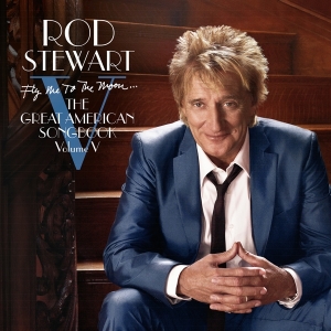 Rod Stewart - Fly Me To The Moon...The Great American Songbook Volume V in the group OTHER / -Start MOV BM at Bengans Skivbutik AB (5523455)