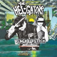 The Hel-Gators - Black Lipstick in the group VINYL / New releases / Pop-Rock at Bengans Skivbutik AB (5523499)