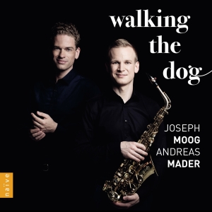 Joseph Moog Andreas Mader - Walking The Dog in the group CD / Upcoming releases / Classical at Bengans Skivbutik AB (5523566)
