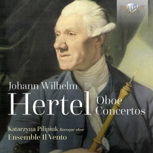 Johannes Wilhelm Hertel - Oboe Concertos in the group OUR PICKS / Friday Releases / Friday the 3rd of May 2024 at Bengans Skivbutik AB (5523596)