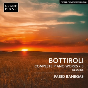 Jose Antonio Bottiroli - Complete Piano Works, Vol. 3 - Eleg in the group CD / Upcoming releases / Classical at Bengans Skivbutik AB (5523599)