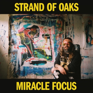 Strand Of Oaks - Miracle Focus in the group CD / Pop-Rock at Bengans Skivbutik AB (5523662)