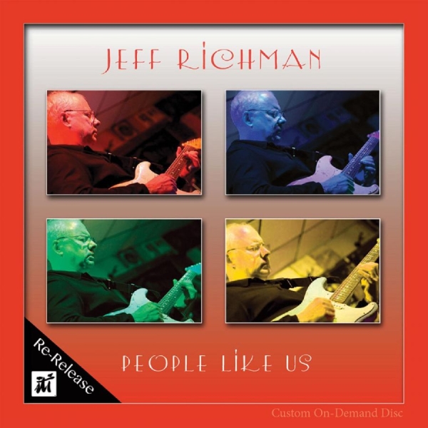 Jeff Richman - People Like Us in the group CD / Jazz at Bengans Skivbutik AB (5523664)