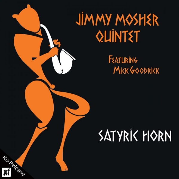 Jimmy Mosher - Satyric Horn in the group CD / Bestsellers at Bengans Skivbutik AB (5523665)