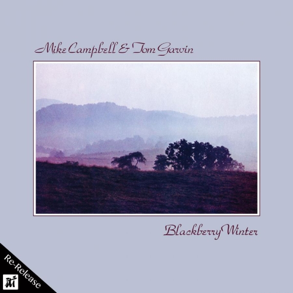 Mike Campbell & Tom Garvin - Blackberry Winter in the group CD / Bestsellers at Bengans Skivbutik AB (5523676)