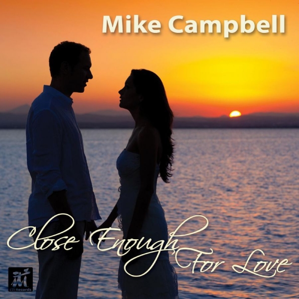 Mike Campbell - Close Enough For Love in the group CD / Bestsellers at Bengans Skivbutik AB (5523678)