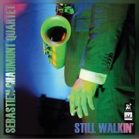Sebastien Chaumont - Still Walkin in the group CD / Jazz at Bengans Skivbutik AB (5523686)