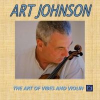 Art Johnson - Art Of Vibes And Violin in the group CD / Jazz at Bengans Skivbutik AB (5523705)