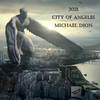 Michael Dion - 2021 City Of Angeles in the group CD / Pop-Rock at Bengans Skivbutik AB (5523717)