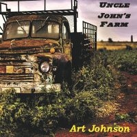 Art Johnson - Uncle John's Farm in the group CD / Pop-Rock at Bengans Skivbutik AB (5523718)
