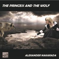 Alexander Nakarada - Princess & The Wolf in the group CD / Pop-Rock at Bengans Skivbutik AB (5523722)