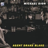 Michael Dion - Agent Drake Blake in the group CD / Pop-Rock at Bengans Skivbutik AB (5523724)