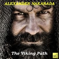 Alexander Nakarada - Viking Path in the group CD / Pop-Rock at Bengans Skivbutik AB (5523725)
