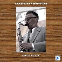Sebastien Chaumont - Once Again in the group CD / Jazz at Bengans Skivbutik AB (5523731)