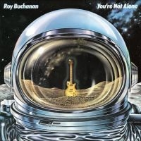 Buchanan Roy - You?Re Not Alone in the group OUR PICKS / Friday Releases / Friday the 31st of May 2024 at Bengans Skivbutik AB (5523748)