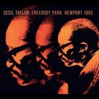 Taylor Cecil - Freebody Park, Newport 1965 in the group CD / Jazz at Bengans Skivbutik AB (5523758)