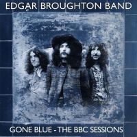 Edgar Broughton Band - Gone Blue - The Bbc Sessions 4Cd Cl in the group CD / Upcoming releases / Pop-Rock at Bengans Skivbutik AB (5523791)