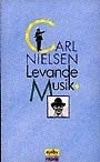 Carl Nielsen - Levande Musik in the group OTHER / Books at Bengans Skivbutik AB (5523874)