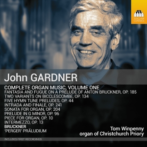 John Gardner - Complete Organ Music, Vol. 1 in the group CD / Upcoming releases / Classical at Bengans Skivbutik AB (5523921)