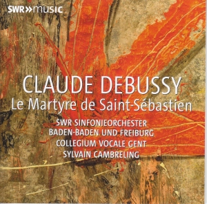 Swr Sinfonieorchester Baden-Baden U - Debussy: Le Martyre De Saint Sebast in the group CD / Upcoming releases / Classical at Bengans Skivbutik AB (5523929)