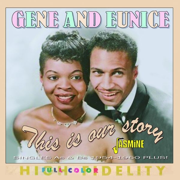 Gene & Eunice - This Is Our Story - Singles As & Bs 1954-1960 Plus in the group CD / Pop-Rock at Bengans Skivbutik AB (5523951)