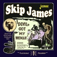 Skip James - Devil Got My Woman - Grafton, Wisco in the group OUR PICKS / Frontpage - CD New & Forthcoming at Bengans Skivbutik AB (5523953)