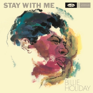 Billie Holiday - Stay With Me in the group OTHER / Övrigt /  at Bengans Skivbutik AB (5524046)