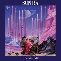 Sun Ra - Excelsior Mill (Violet Vinyl) in the group OUR PICKS / Friday Releases / Friday the 24th of May 2024 at Bengans Skivbutik AB (5524088)