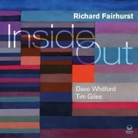 Fairhurst Richard - Inside Out in the group VINYL / Upcoming releases / Jazz at Bengans Skivbutik AB (5524089)