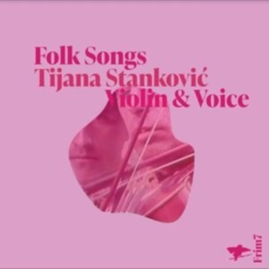 Stankovi? Tijana - Folk Songs in the group CD / Svensk Folkmusik at Bengans Skivbutik AB (5524100)