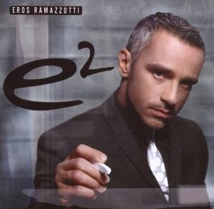 Ramazzotti Eros - E2 in the group Minishops / Eros Ramazzotti at Bengans Skivbutik AB (5524179)