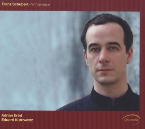 Eröd Adrian Kutrowatz Eduard - Schubert: Winterreise in the group CD / Klassiskt at Bengans Skivbutik AB (5524281)