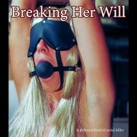 Breaking Her Will: The Director's C - Breaking Her Will: The Director's C in the group OTHER / Books / Upcoming releases at Bengans Skivbutik AB (5524418)