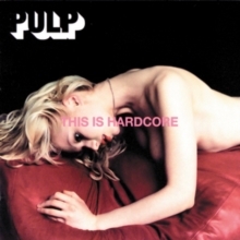 Pulp - This Is Hardcore in the group Minishops / Pulp at Bengans Skivbutik AB (5524430)