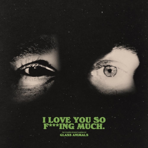 Glass Animals - I Love You So F***Ing Much in the group CD / Bestsellers at Bengans Skivbutik AB (5524635)