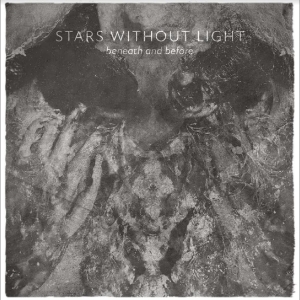 Stars Without Light - Beneath And Before in the group CD / Norsk Musik at Bengans Skivbutik AB (5524833)