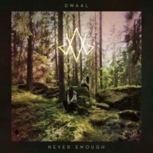 Dwaal - Never Enough in the group OTHER / Övrigt /  at Bengans Skivbutik AB (5524842)