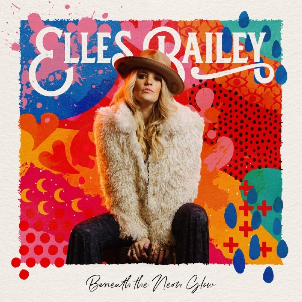 Bailey Elles - Beneath The Neon Glow (Indie Exclus in the group OUR PICKS / Friday Releases / Friday the 9th of August at Bengans Skivbutik AB (5525511)
