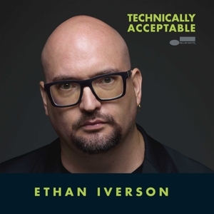 Ethan Iverson - Technically Acceptable in the group CD / Jazz at Bengans Skivbutik AB (5525531)