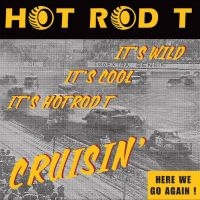 Hot Rod T - Cruisin? in the group OUR PICKS / Frontpage - Vinyl New & Forthcoming at Bengans Skivbutik AB (5525851)