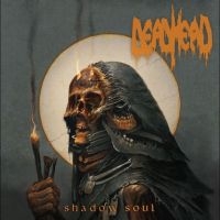 Dead Head - Shadow Soul in the group OUR PICKS / Frontpage - CD New & Forthcoming at Bengans Skivbutik AB (5525869)