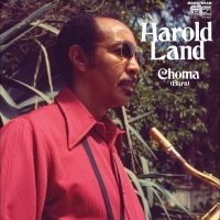 Harold Land - Choma (Burn) in the group OUR PICKS / Friday Releases / Friday the 24th of May 2024 at Bengans Skivbutik AB (5525950)