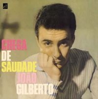 Gilberto Joao - Chega De Saudade in the group CD / Pop-Rock at Bengans Skivbutik AB (553124)