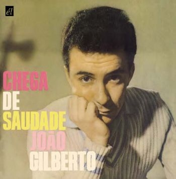 Gilberto Joao - Chega De Saudade in the group CD / Bestsellers at Bengans Skivbutik AB (553124)