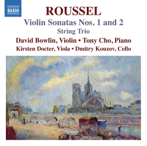 David Bowlin Tony Cho - Roussel: Violin Sonatas Nos. 1 & 2 in the group OUR PICKS / Friday Releases / Friday the 24th of May 2024 at Bengans Skivbutik AB (5532785)