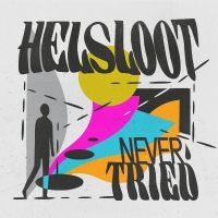 Helsloot - Never Tried in the group VINYL / Bestsellers at Bengans Skivbutik AB (5532802)