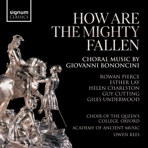 Giovanni Bononcini - How Are The Mighty Fallen - Choral in the group CD / Upcoming releases / Classical at Bengans Skivbutik AB (5535738)
