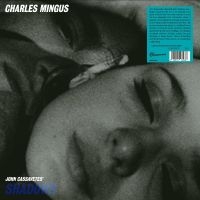 Mingus Charles - Shadows in the group OUR PICKS / Friday Releases / Friday the 19th of april 2024 at Bengans Skivbutik AB (5535985)